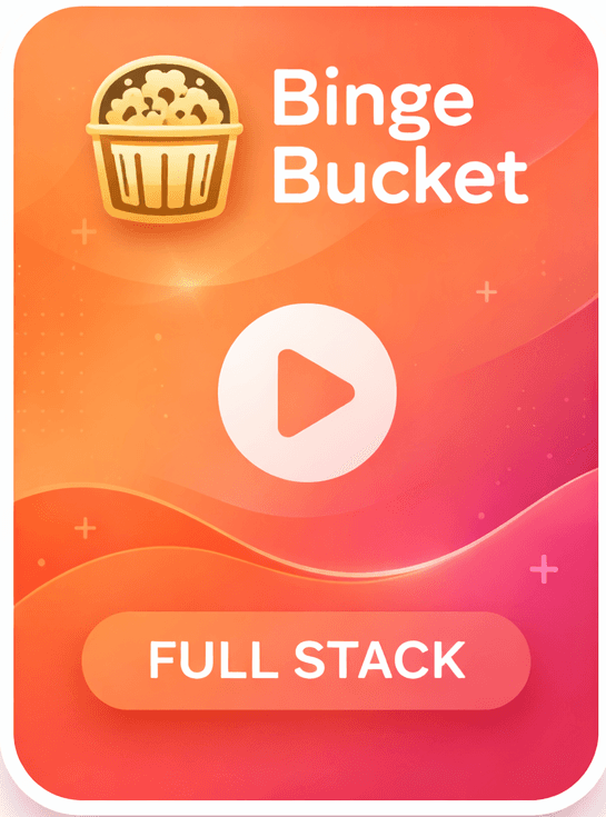 Binge Bucket